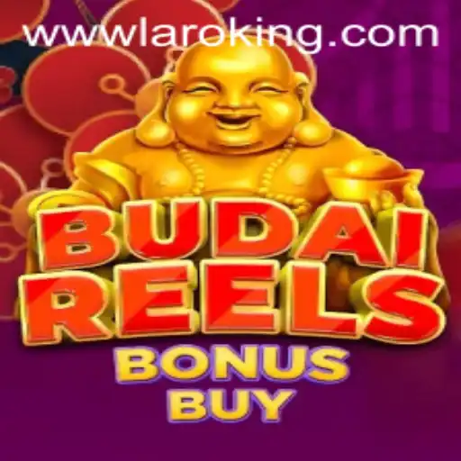 Explore the Exciting World of BudaiReelsBonusBuy with Laroking