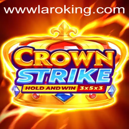 Discovering Crownstrike: A Dive into the World of Laroking