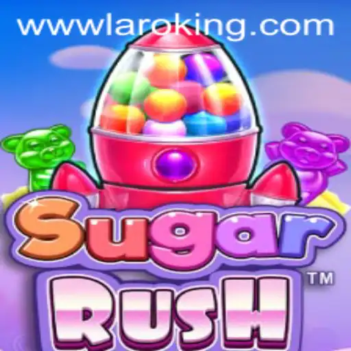 An In-Depth Look at SugarRush: The Latest Gaming Phenomenon Featuring Laroking