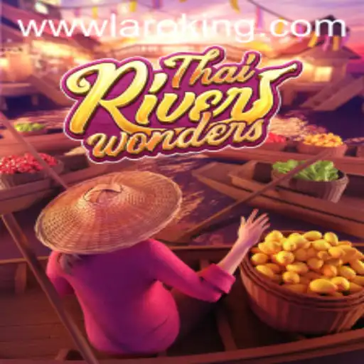 Explore the Vibrant World of ThaiRiverWonders: An In-Depth Guide