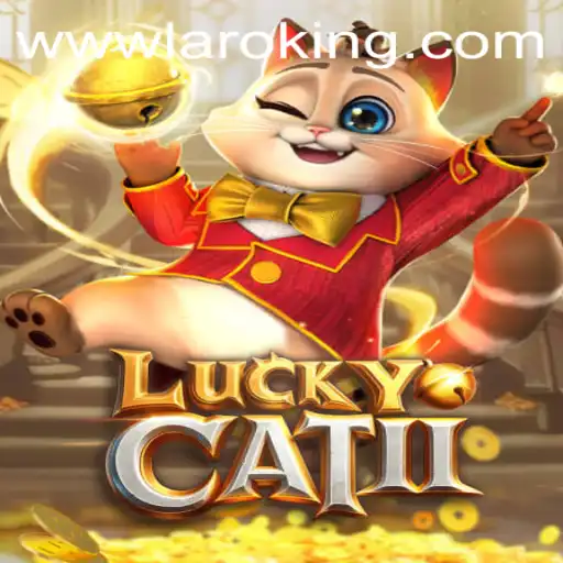 Exploring the Enigmatic World of LuckyCatII: A Dive into Laroking's Realm