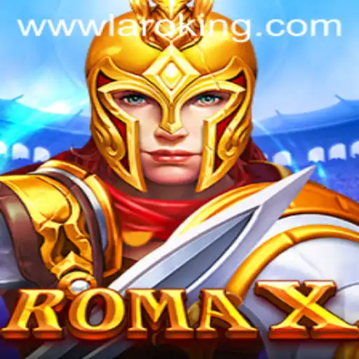 Dive into the Dynamic World of RomaX: Where Laroking Reigns Supreme